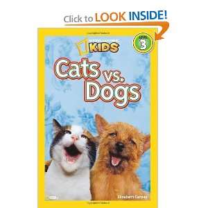   Geographic Readers: Cats vs. Dogs [Paperback]: Elizabeth Carney: Books
