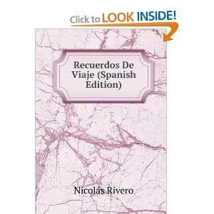    Recuerdos De Viaje (Spanish Edition) NicolÃ¡s Rivero Books