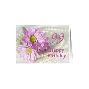  99th birthday flowers and pearls Card Toys & Games