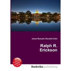  Ralph R. Erickson Ronald Cohn Jesse Russell Books