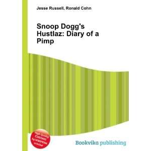 Snoop Doggs Hustlaz Diary of a Pimp Ronald Cohn Jesse 