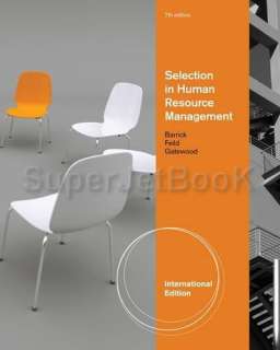 Selection in Human Resource Management by Robert Gatewood; Hubert S 