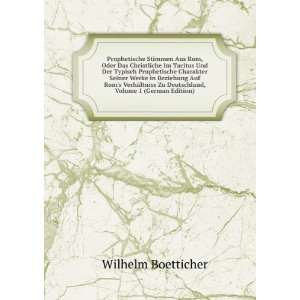   Zu Deutschland, Volume 1 (German Edition): Wilhelm Boetticher: Books