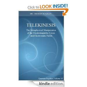 Telekinesis   The Metaphysical Manipulation of the Electromagnetic 
