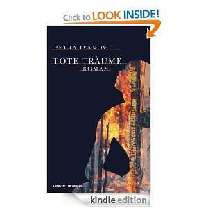 Tote Träume (German Edition) Petra Ivanov  Kindle Store