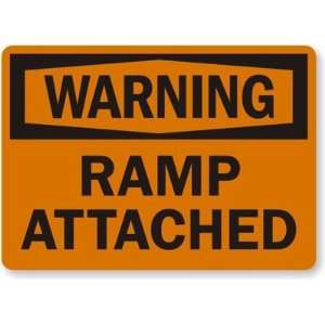  Warning: Ramp Attached Laminated Vinyl Sign, 7 x 5 