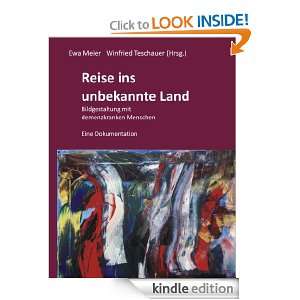 Reise ins unbekannte Land Bildgestaltung mit demenzkranken Menschen 