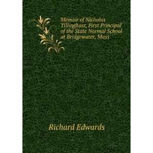   the State Normal School at Bridgewater, Mass Richard Edwards Books