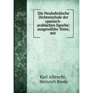   ausgewÃ¤hlte Texte, mit . Heinrich Brody Karl Albrecht  Books