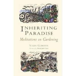   Paradise: Meditations on Gardening [Paperback]: Vigen Guroian: Books