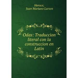  Odas: Traduccion literal con la construccion en Latin 