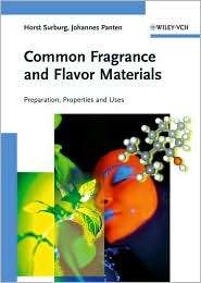 Common Fragrance and Flavor Materials Preparation, Properties and 