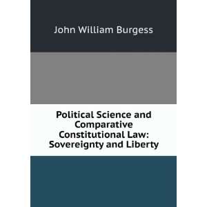   Constitutional Law .: Government: John William Burgess: Books