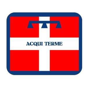  Italy Region   Piedmonte, Acqui Terme Mouse Pad 