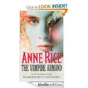 The Vampire Armand (Vampire Chronicles) Anne Rice  Kindle 