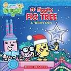 Wow Wow Wubbzy O Figgity Fig Tree A Holiday Story, Scholastic 