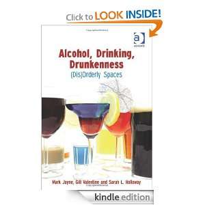 Alcohol, Drinking, Drunkenness Mark Jayne, Gill Valentine, Sarah L 