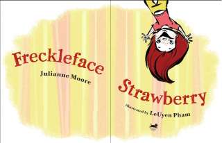 Take a Peek at Freckleface Strawberry by Julianne Moore, illustrated 