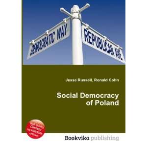  Social Democracy of Poland Ronald Cohn Jesse Russell 