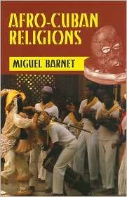 Afro Cuban Religions, (155876254X), Miguel Barnet, Textbooks   Barnes 