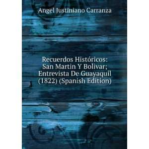   1822) (Spanish Edition) Angel Justiniano Carranza  Books