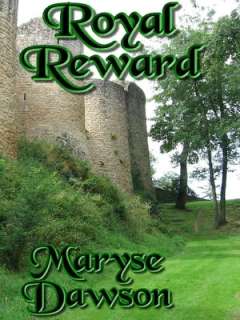   Royal Reward by Maryse Dawson, Newsite Web Services 