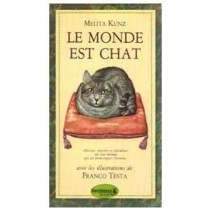  Le monde est chat (9782906730007) Melita Kunz Books
