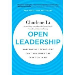   Can Transform the Way You Lead [Hardcover] Charlene Li Books