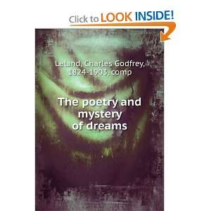 The poetry and mystery of dreams. Charles Godfrey Leland Books