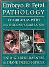 Embryo and Fetal Pathology Color Atlas with Ultrasound Correlation 