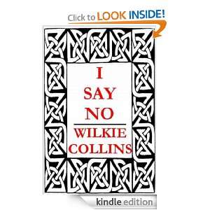 Say No Wilkie Collins  Kindle Store