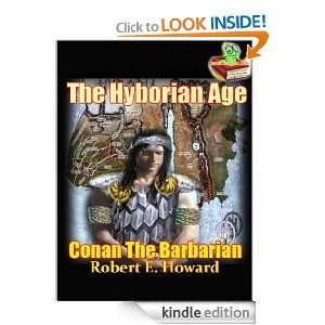 The Hyborian Age,The Beginning Of Conans Tale  the Conan Stories 