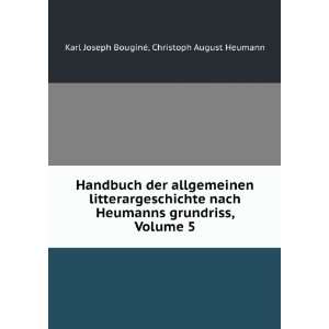   , Volume 5 Christoph August Heumann Karl Joseph BouginÃ© Books