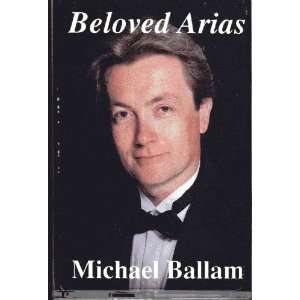  Beloved Arias  Michael Ballam 