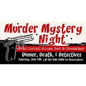  3x6 Vinyl Banner   Murder Mystery Night: Everything Else