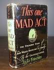 this one mad act unknown story of john wilkes booth