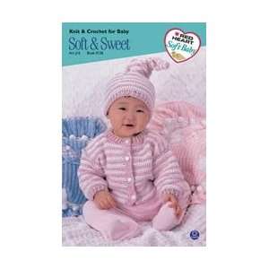  Coats & Clark Books Soft And Sweet Soft Baby J16 136; 3 