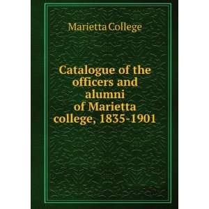   and alumni of Marietta college, 1835 1901. Marietta College. Books