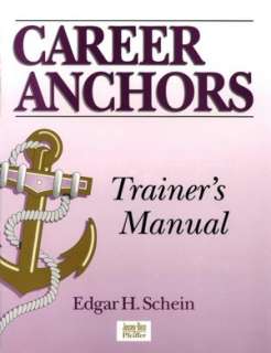 BARNES & NOBLE  Career Anchors : Trainers Manual by Edgar H. Schein 