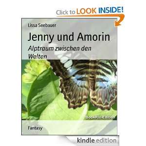 Jenny und Amorin Alptraum zwischen den Welten (German Edition) Lissa 