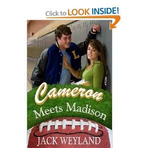  Cameron Meets Madison [Paperback]: Jack Weyland: Books
