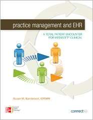 Practice Management and EHR A Total Patient Managment, (0077487826 
