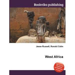  West Africa: Ronald Cohn Jesse Russell: Books