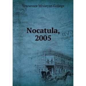  Nocatula, 2005 Tennessee Wesleyan College Books