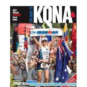  2011 Official Ironman Event Guide the Road to Kona / Vegas 