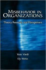 Misbehavior in Organizations Theory, Research, and Management 