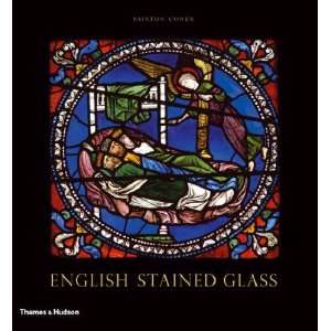 English Stained Glass [Hardcover]: Painton Cowen: Books