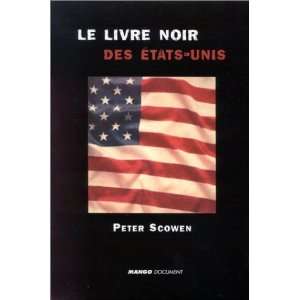 Le Livre noir des Etats Unis Peter Scowen  Books