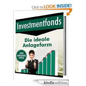 Invesmentfonds   die ideale Anlageform (German Edition) Bernd 