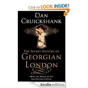   History of Georgian London: Dan Cruickshank:  Kindle Store